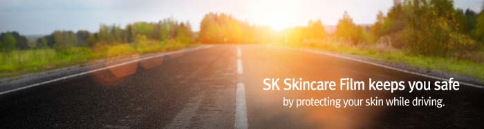 SK Skincare Film keeps you safe by protecting your skin while driving.