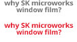 Why Window Film?